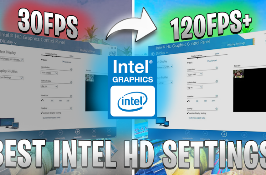  BEST INTEL HD GRAPHICS SETTINGS for Gaming and Performance!